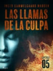 Image for Las llamas de la culpa - Capitulo 5