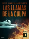 Image for Las llamas de la culpa - Capitulo 3