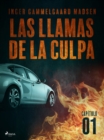 Image for Las llamas de la culpa - Capitulo 1