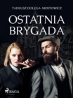 Image for Ostatnia Brygada