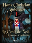 Image for Le Conte de Noel: les contes d&#39;Andersen
