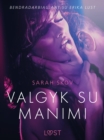 Image for Valgyk su manimi - erotine literatura