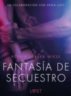 Image for Fantasia de secuestro - Un relato erotico