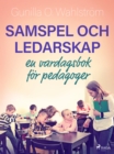 Image for Samspel och ledarskap: en vardagsbok for pedagoger