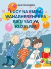 Image for Lucy na Emma Wanasherehekea Siku Yao ya Kuzaliwa