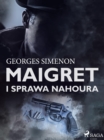 Image for Maigret i sprawa Nahoura