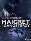 Image for Maigret i gangsterzy