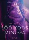 Image for Soo koos minuga - Erootiline luhijutt