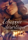 Image for Echappee desertique - Une nouvelle erotique