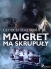 Image for Maigret Ma Skrupuly