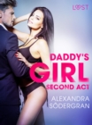 Image for Daddy&#39;s Girl, Second Act - Erotic Short Story