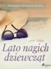 Image for Lato nagich dziewczat 