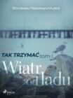 Image for Tak trzymac tom 1: Wiatr od ladu