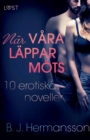 Image for Nar vara lappar moets : 10 erotiska noveller