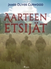 Image for Aarteen etsijat