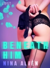 Image for Beneath Him - Erotic Short Story