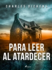 Image for Para leer al atardecer