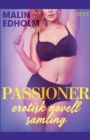 Image for Passioner - en erotisk novellsamling av Malin Edholm