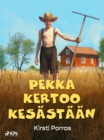 Image for Pekka Kertoo Kesastaan