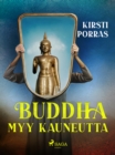 Image for Buddha Myy Kauneutta