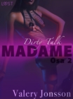 Image for Madame 2: Dirty Talk - Eroottinen Novelli