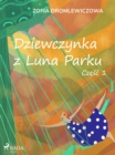 Image for Dziewczynka z Luna Parku: czesc 1