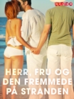 Image for Herr, Fru Og Den Fremmede Pa Stranden