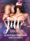Image for Jill: Secrets and Passionate Encounters 3 - Erotic Short Story
