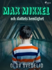 Image for Max Mikkel och slottets hemlighet