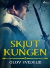 Image for Skjut kungen