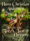 Image for Old Oak Tree&#39;s Last Dream