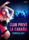Image for Club Prive La Cabana - Breve Racconto Erotico