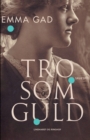 Image for Tro som guld
