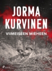 Image for Viimeiseen mieheen