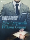Image for Zycie i przygody Wiktora Gruena