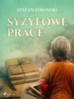 Image for Syzyfowe prace