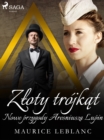 Image for Zloty trojkat: Nowe przygody Aresniusza Lupin
