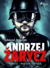 Image for Andrzej Zarycz. Powiesc - niestety fantazja