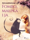 Image for Fombo, malpka i ja