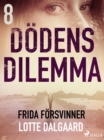 Image for Dodens dilemma 8 - Frida forsvinner