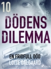 Image for Dodens dilemma 10 - En fridfull dod