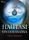 Image for Hautasi on Odessassa
