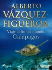 Image for Viaje al fin del mundo: Galapagos