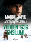 Image for Arktinen hysteria I: Vuoden 1939 ensilumi