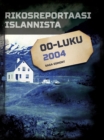 Image for Rikosreportaasi Islannista 2004