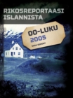 Image for Rikosreportaasi Islannista 2005