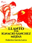 Image for Llanto por Ignacio Sanchez Mejias