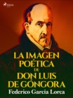 Image for La imagen poetica de don Luis de Gongora