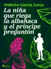 Image for La nina que riega la albahaca y el principe pregunton