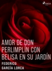 Image for Amor de don Perlimplin con Belisa en su jardin